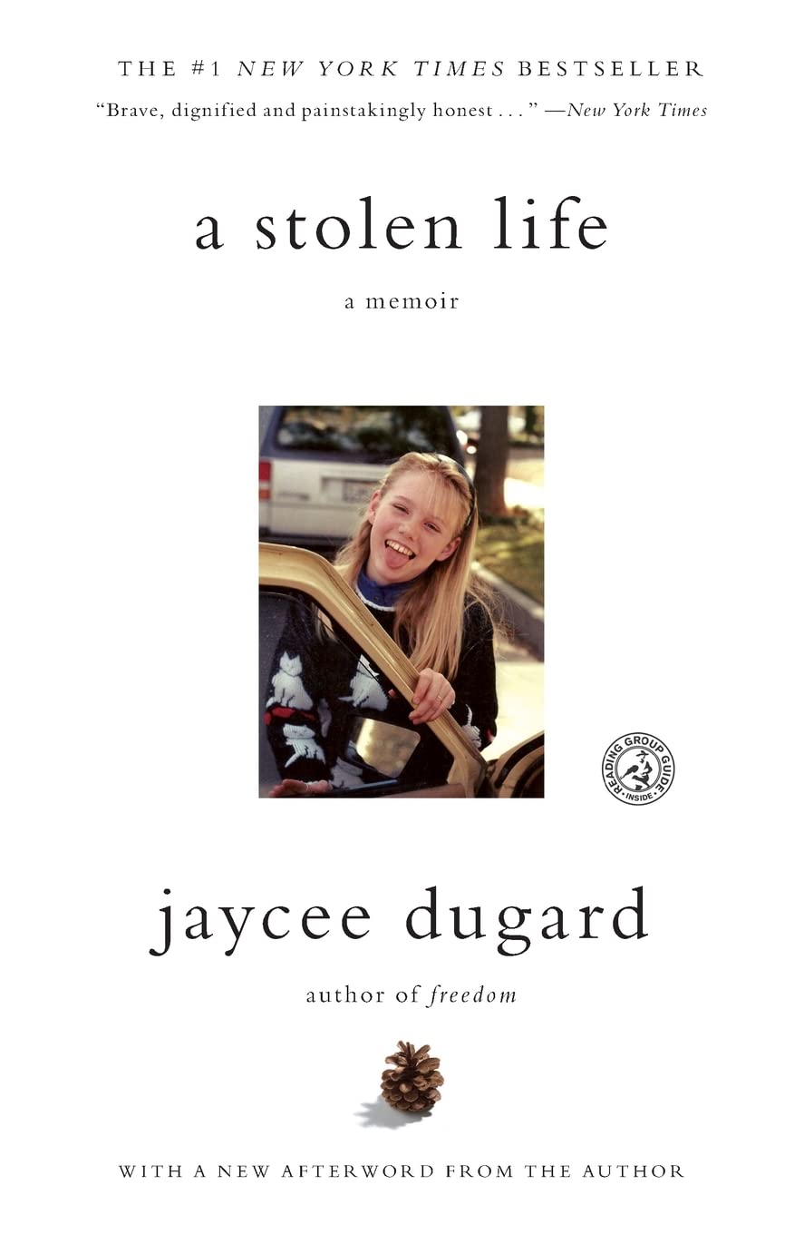 A Stolen Life: A Memoir - Jaycee Dugard's True Story of Survival & Courage | Inspiring Autobiography for Book Clubs & Self-Help Readers