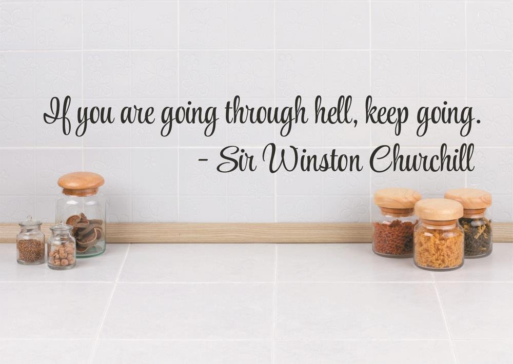 Vinyl Wall Decal Sticker - Sir Winston Churchill Quote 'If You Are Going Through Hell Keep Going' - 6 x 30 Inches Black - Motivational Home & Office Decor for Living Room, Bedroom, or Workspace