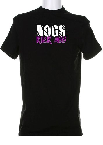 Funny Dog Lover T-Shirt - 'Dogs Kick Ass' Graphic Tee for Men & Women - Perfect for Casual Wear, Pet Lovers & Dog Owners