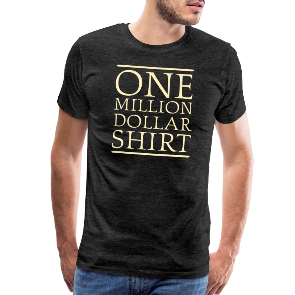 Spreadshirt One Million Dollar Premium Men's T-Shirt - Soft Cotton Tee for Casual Wear, Street Style & Everyday Outfits