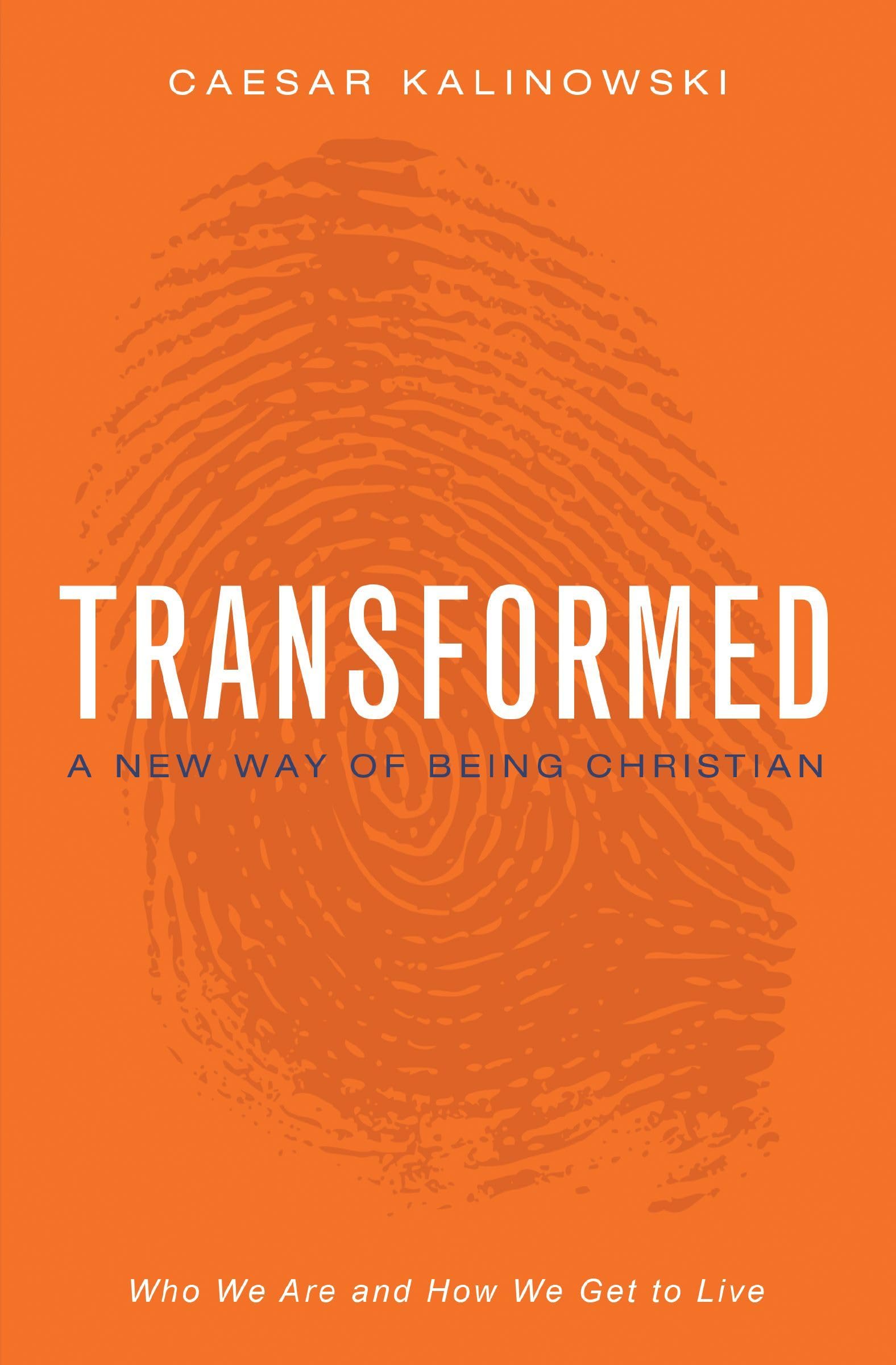 Transformed: A New Way of Being Christian - Inspirational Christian Book for Spiritual Growth & Personal Transformation | Perfect for Bible Study, Small Groups & Faith-Based Gifts