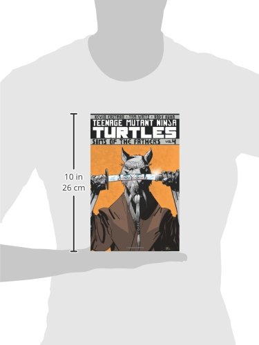 Teenage Mutant Ninja Turtles Vol. 4: Sins of the Fathers - TMNT Graphic Novel for Teens & Adults - Perfect for Comic Book Collectors and Superhero Fans