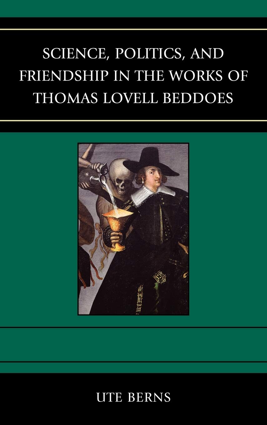Thomas Lovell Beddoes: Exploring Science, Politics, and Friendship in 19th Century Literature - Perfect for Literary Analysis and Victorian Studies