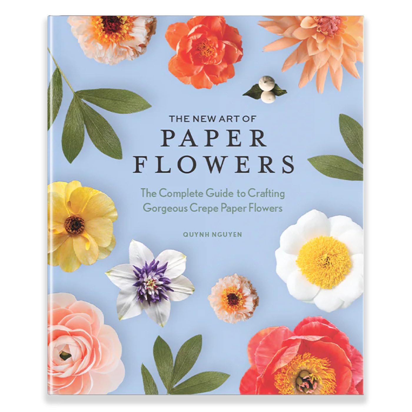The New Art of Paper Flowers: Complete Guide to Crafting Stunning Crepe Paper Flowers - Perfect for Home Decor, Wedding Bouquets & DIY Gifts