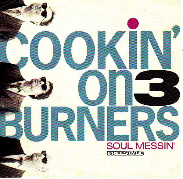Cookin' On 3 Burners - Soul Messin' CD | Freestyle Records FSR CD055 | Vintage Soul Jazz Album for Music Collectors & Lounge Listening