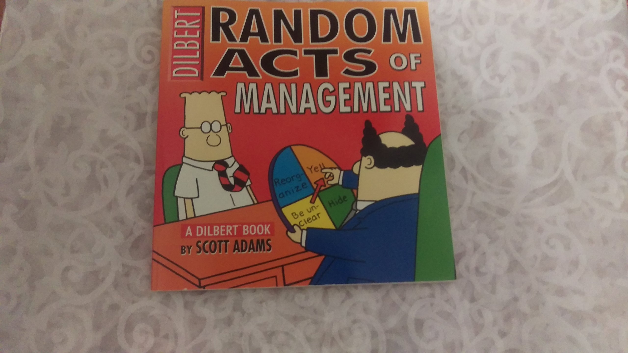 Dilbert: Random Acts of Management - Funny Office Comics for Workplace Humor | Perfect for Gifts, Break Room Decor & Stress Relief