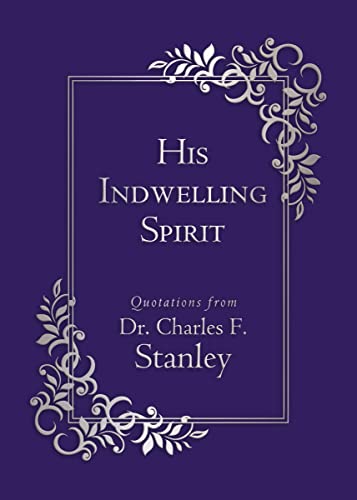 His Indwelling Spirit - Walking With God - Christian Devotional Book for Daily Spiritual Growth - Perfect for Bible Study, Prayer & Faith Reflection