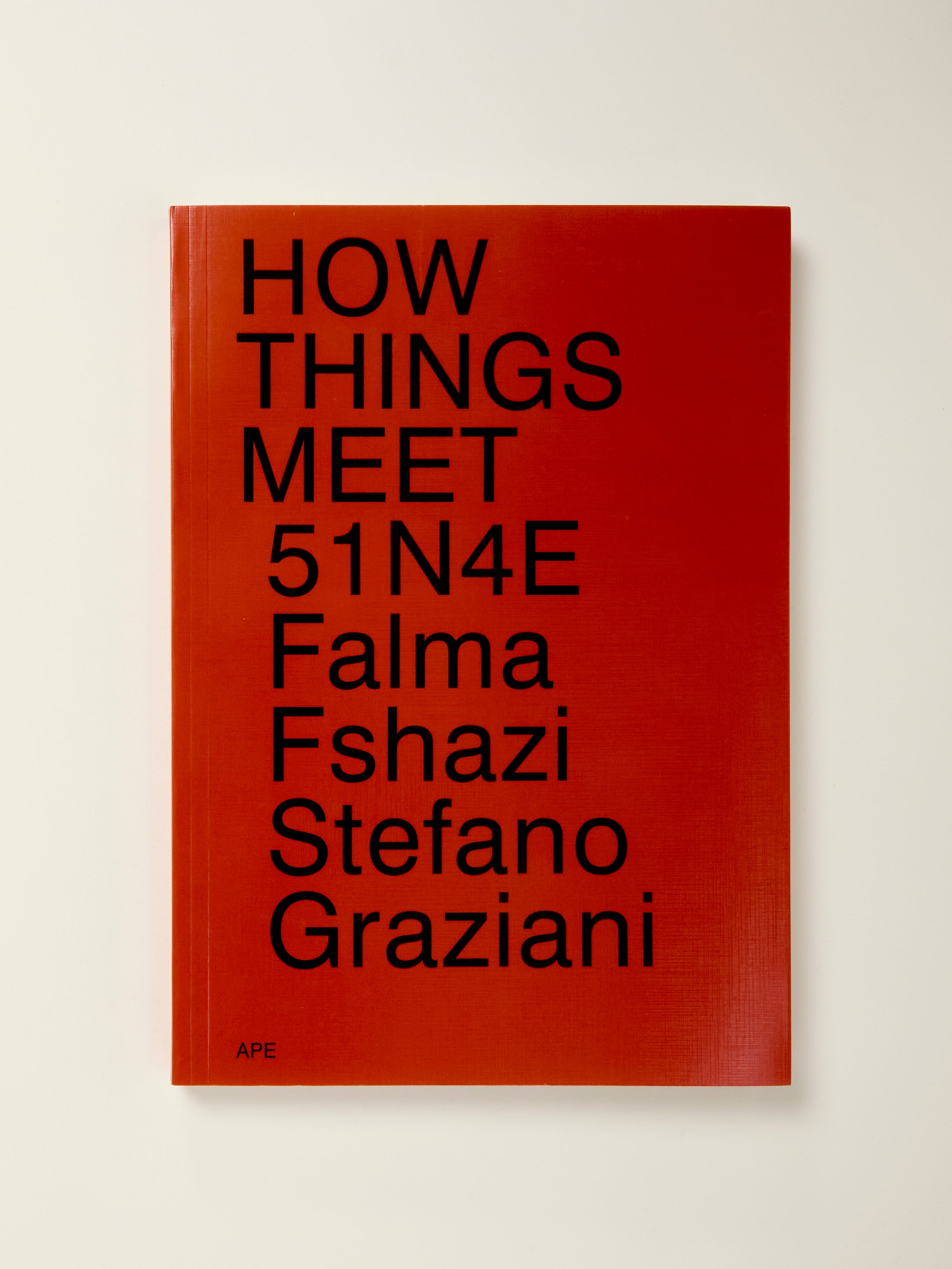 51n4e, Falma Fshazi & Stefano Graziani: How Things Meet - Architecture and Design Book for Modern Living Spaces | Perfect for Home Decor Inspiration and Creative Professionals