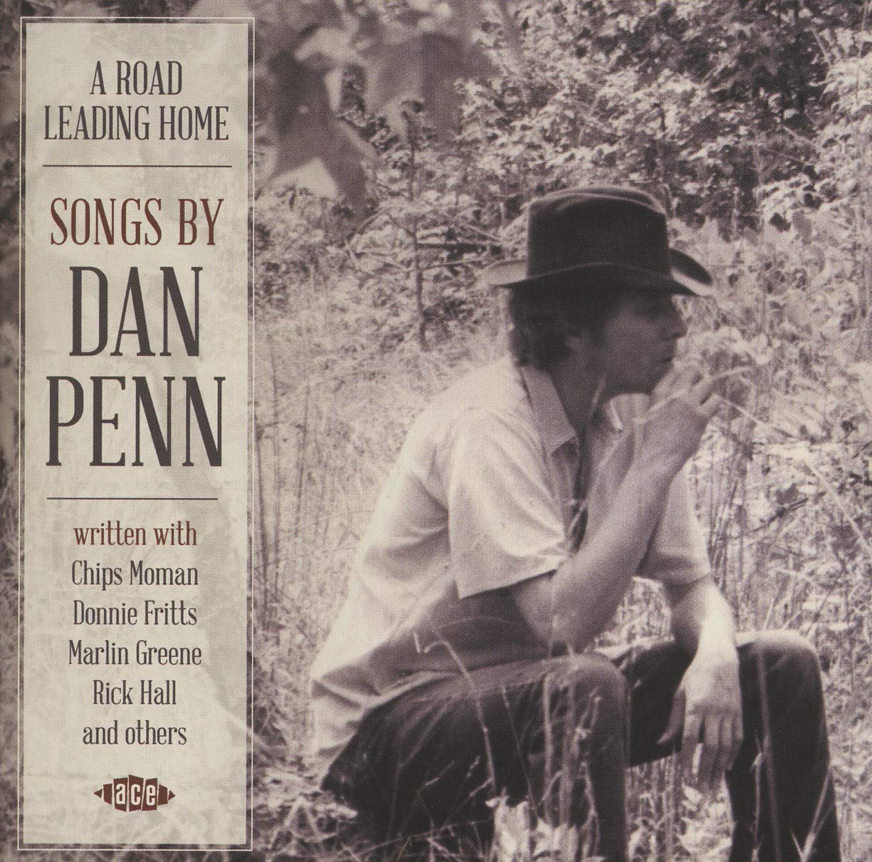 Road Leading Home: Songs By Dan Penn & Various Artists - Classic Soul & Blues Music for Relaxing Evenings & Road Trips