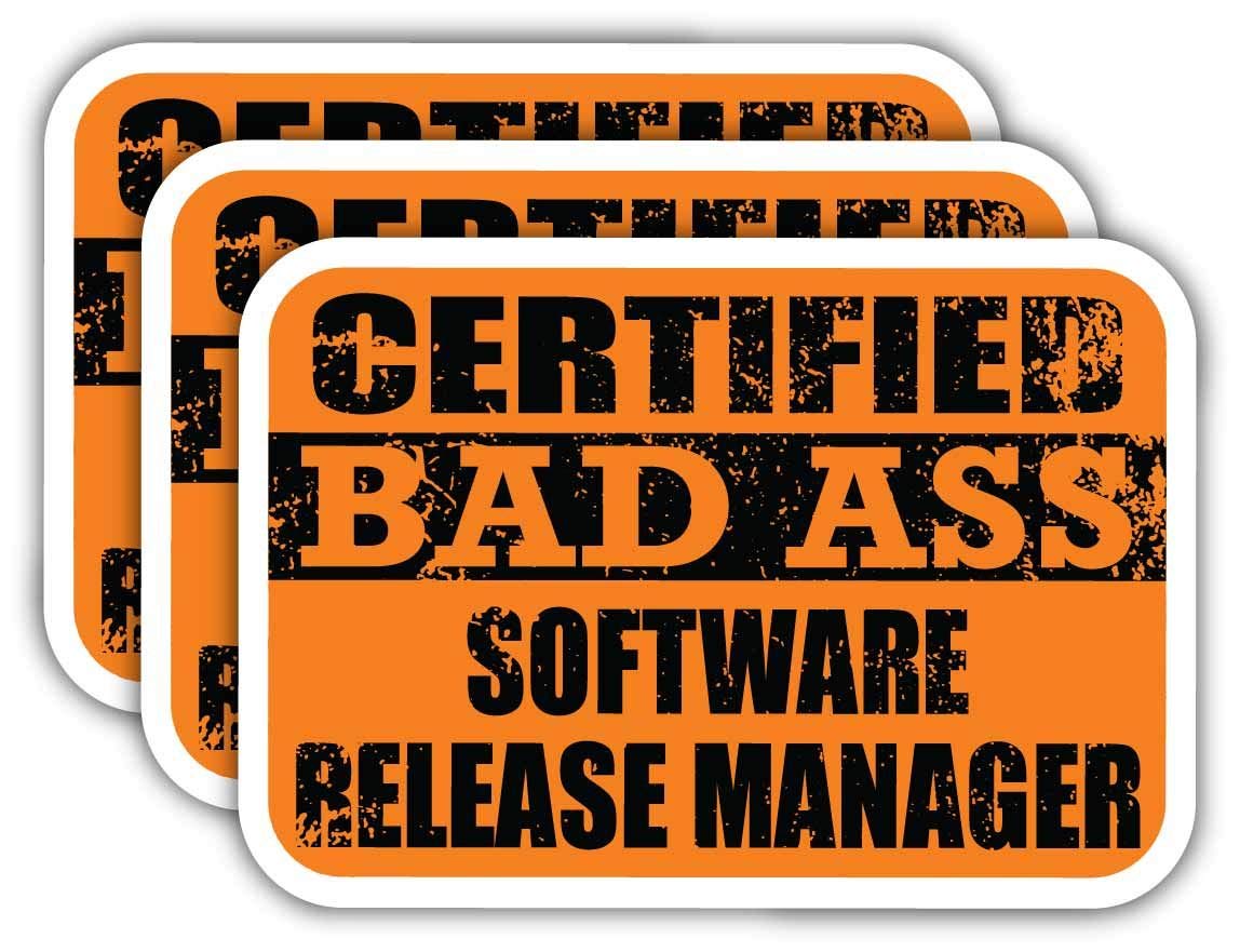 Certified Bad Ass Software Release Manager Stickers - 3M Vinyl Decals for Laptops & Cars | Funny Job Gift