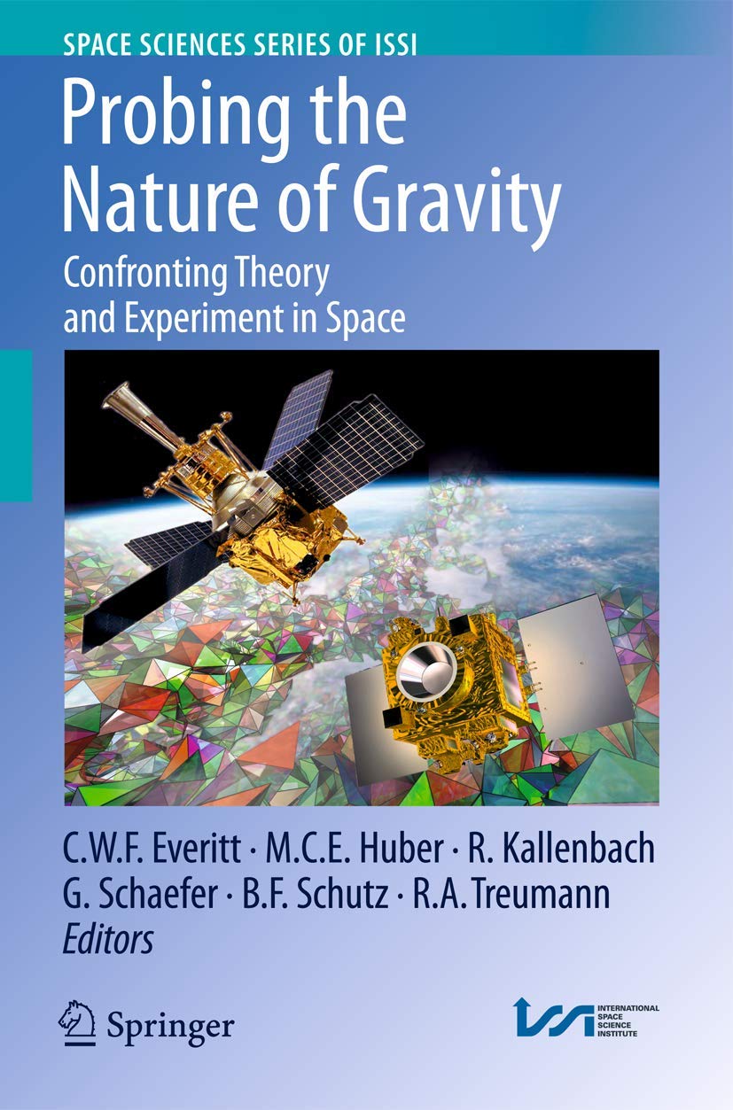 Exploring Gravity Theories: Space Experiments & Scientific Research | ISSI Space Sciences Series 34 | For Physics Studies & Astronomy Research