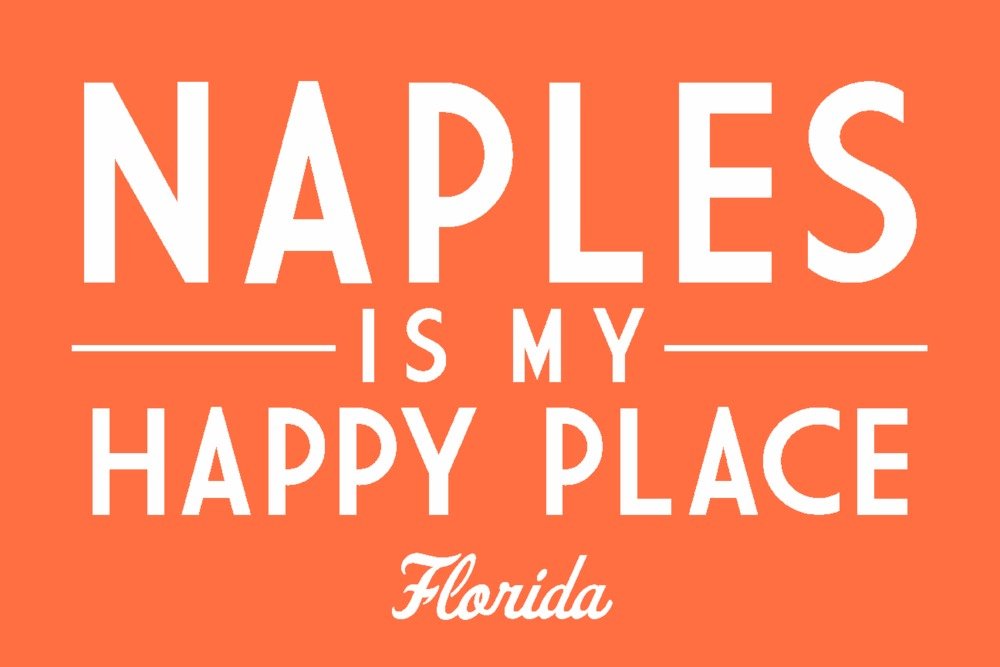 Naples Florida Travel Poster - 'Naples is My Happy Place' 36x54 Giclee Gallery Print - Coastal Wall Decor for Beach House, Office & Living Room