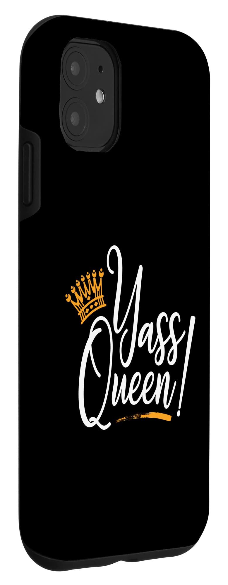 iPhone 11 Case - Yass Queen Graphic T-Shirt Design for Women & Girls | Trendy Protective Phone Cover for Daily Use & Fashion Statement