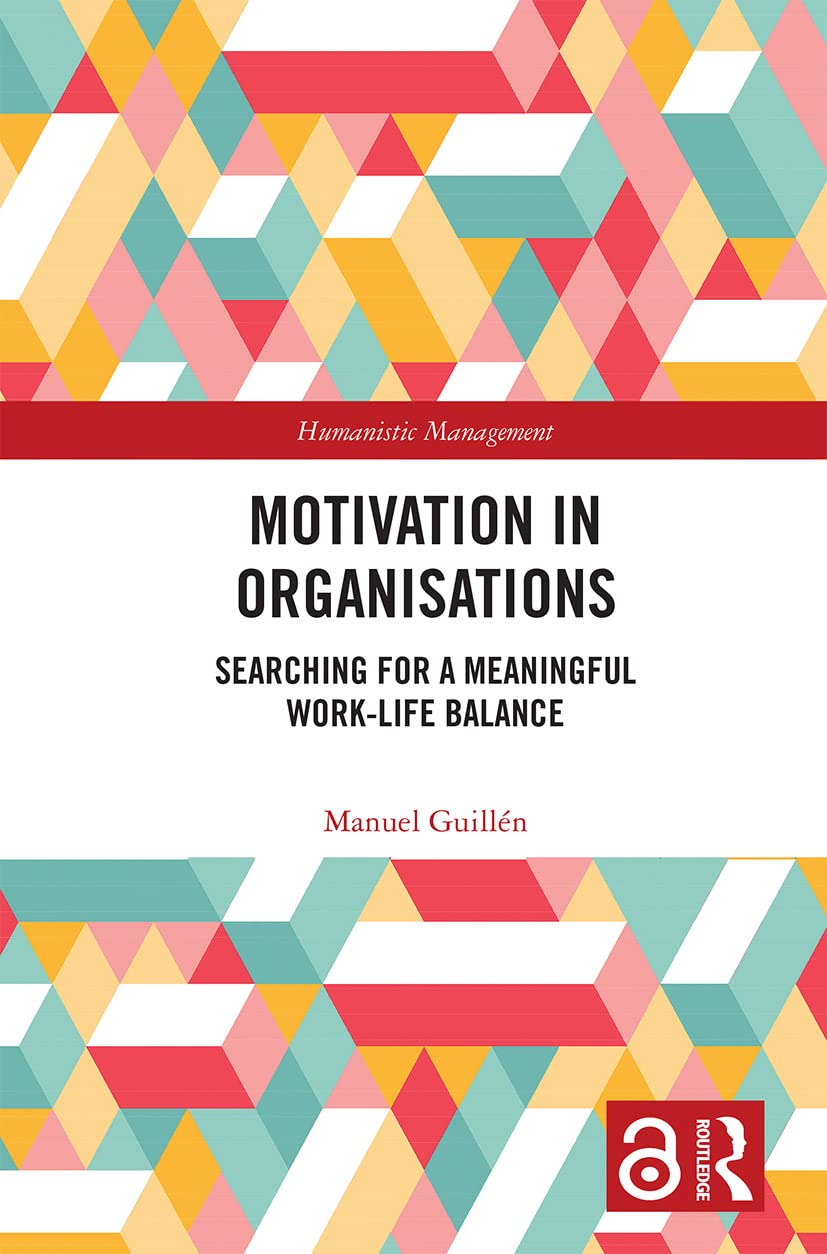 Motivation in Organizations: Humanistic Management Strategies for Employee Engagement & Workplace Success | Ideal for HR Professionals & Business Leaders