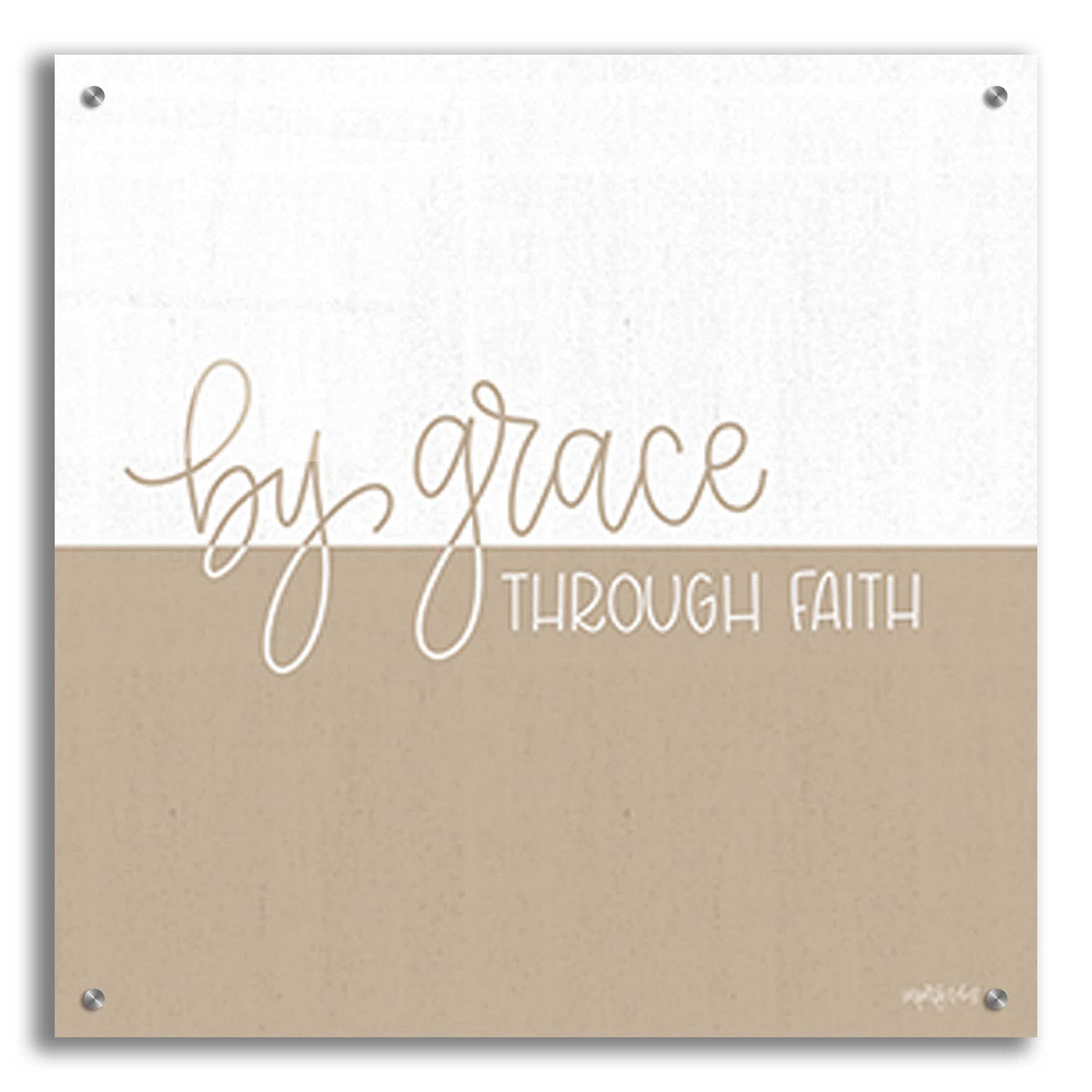 Epic Art 'By Grace - Through Faith' by Imperfect Dust - 24x24 Inch Acrylic Glass Wall Art Decor for Living Room, Bedroom & Office - Inspirational Christian Home Decor