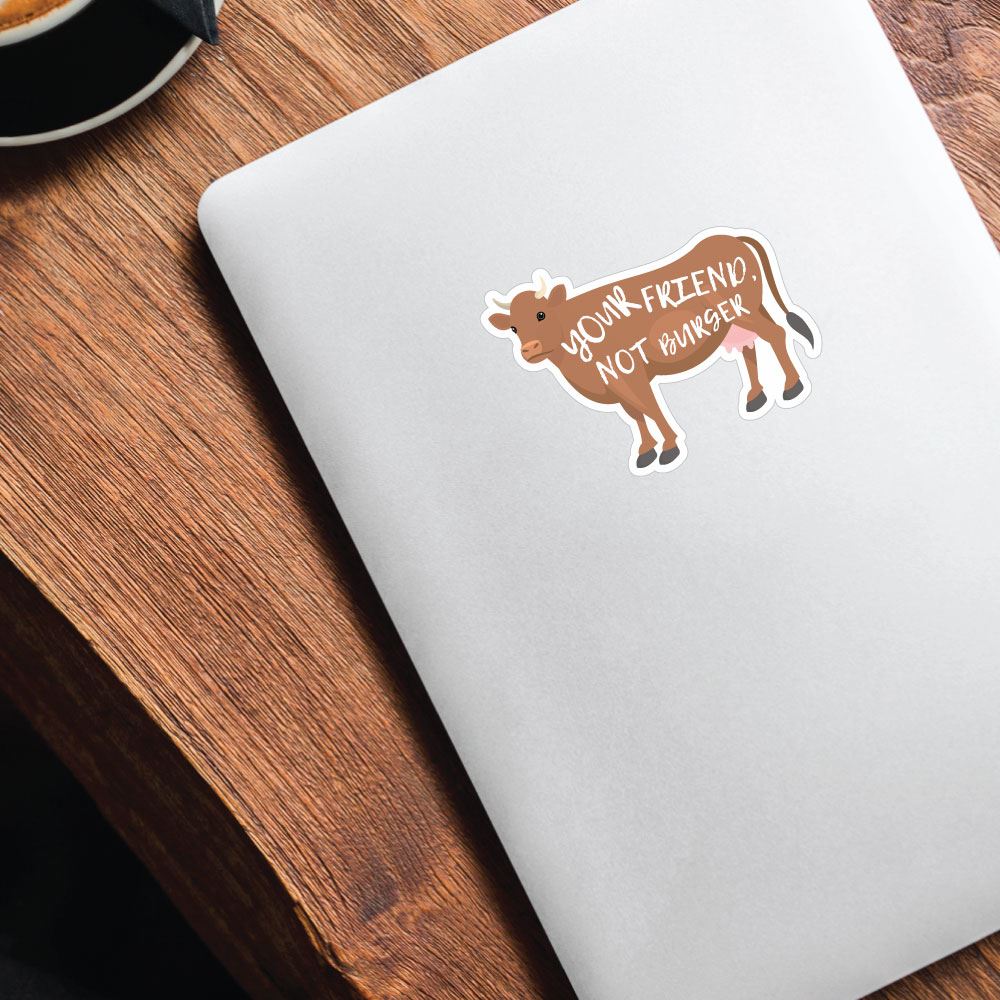 Your Friend Not Burger Sticker Decal - Funny Vinyl Decals for Laptops, Cars & Water Bottles - Perfect for Food Lovers & Prank Gifts