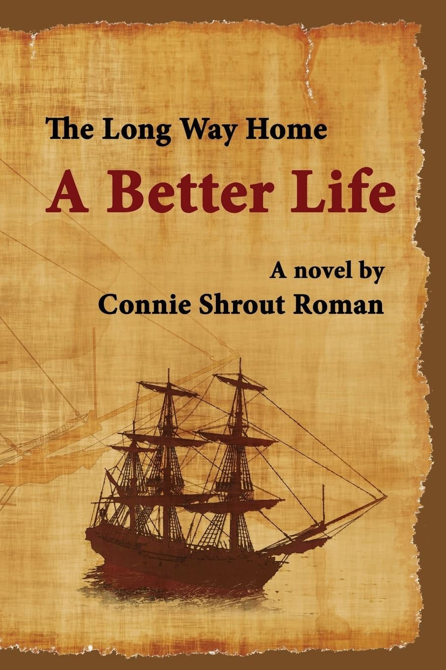 A Better Life (The Long Way Home) - Inspirational Novel About Immigration & Family Bonds - Perfect for Book Clubs & Personal Growth Reading