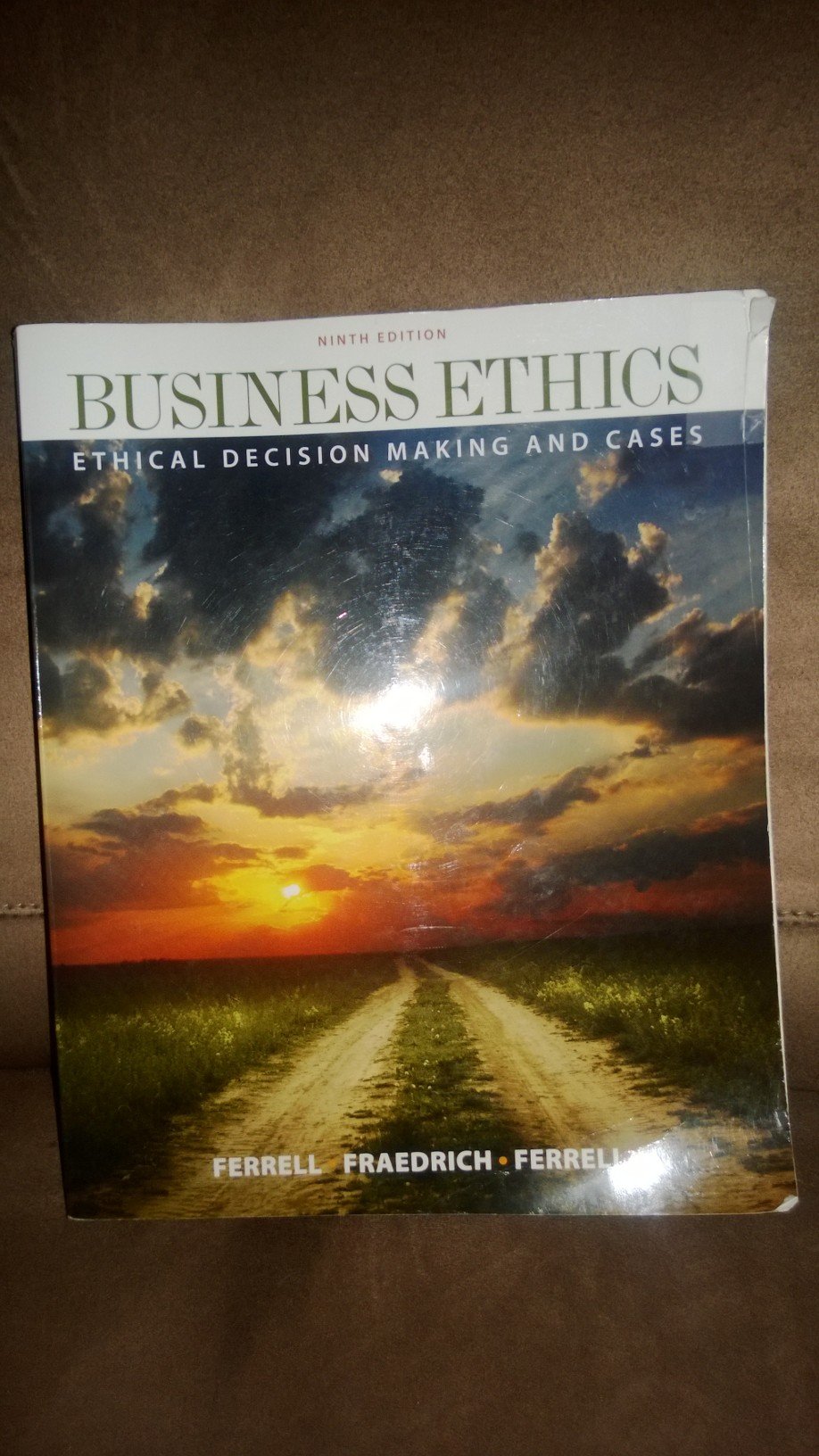Business Ethics Textbook: Ethical Decision Making & Case Studies for Corporate Training & Academic Courses