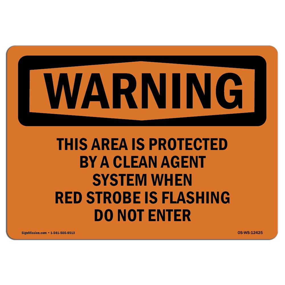 OSHA Warning Sign - This Area is Protected by A Clean Agent | Durable Aluminum Safety Sign for Business, Warehouse & Construction Sites | Made in USA | Ideal for Fire Protection & Hazard Awareness