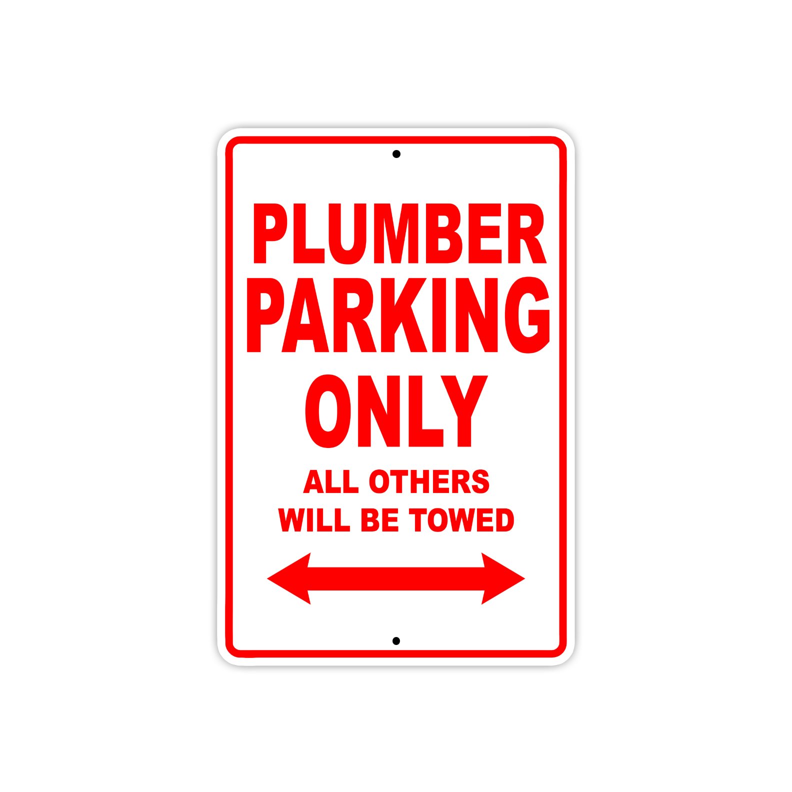 Plumber Parking Only Metal Aluminum Sign 8