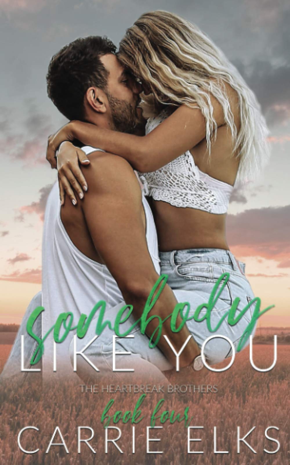 Somebody Like You: A Small Town Single Parent Romance Novel - Heartbreak Brothers Series | Perfect for Beach Reads & Cozy Nights