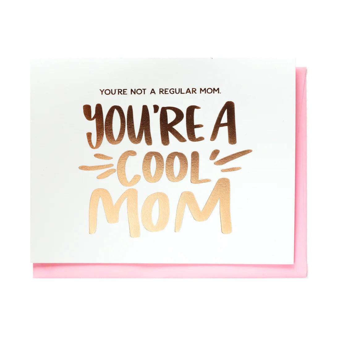 You're a Cool Mom Greeting Card - Funny & Heartwarming Birthday, Mother's Day, Thank You Card for Mom - Perfect for Gifts, Celebrations & Special Occasions