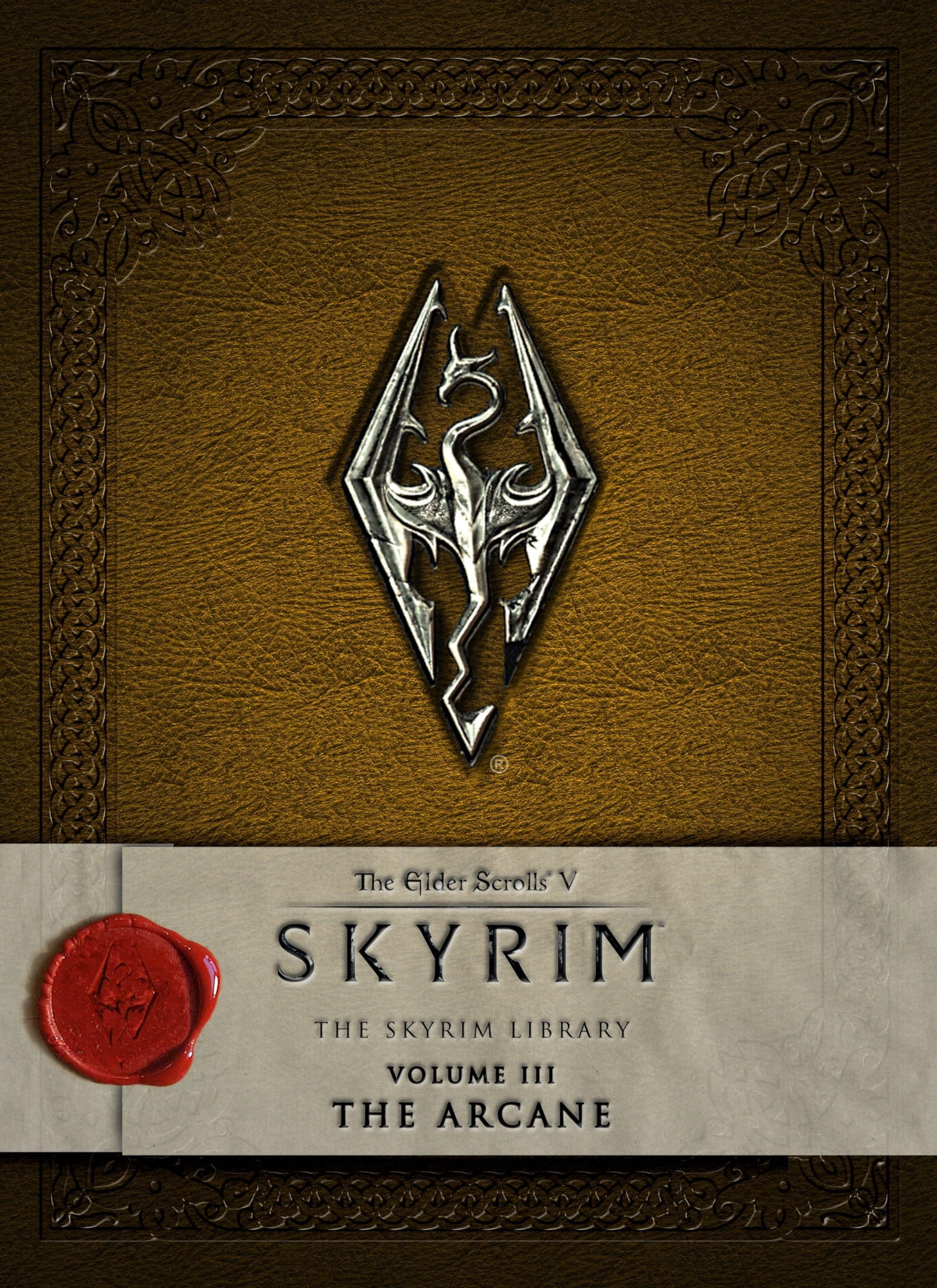 The Elder Scrolls V: Skyrim - The Skyrim Library, Vol. III: The Arcane | Official Lore Book Collection | Perfect for Skyrim Fans & Fantasy Readers | Great for Gaming Collectors & Book Lovers