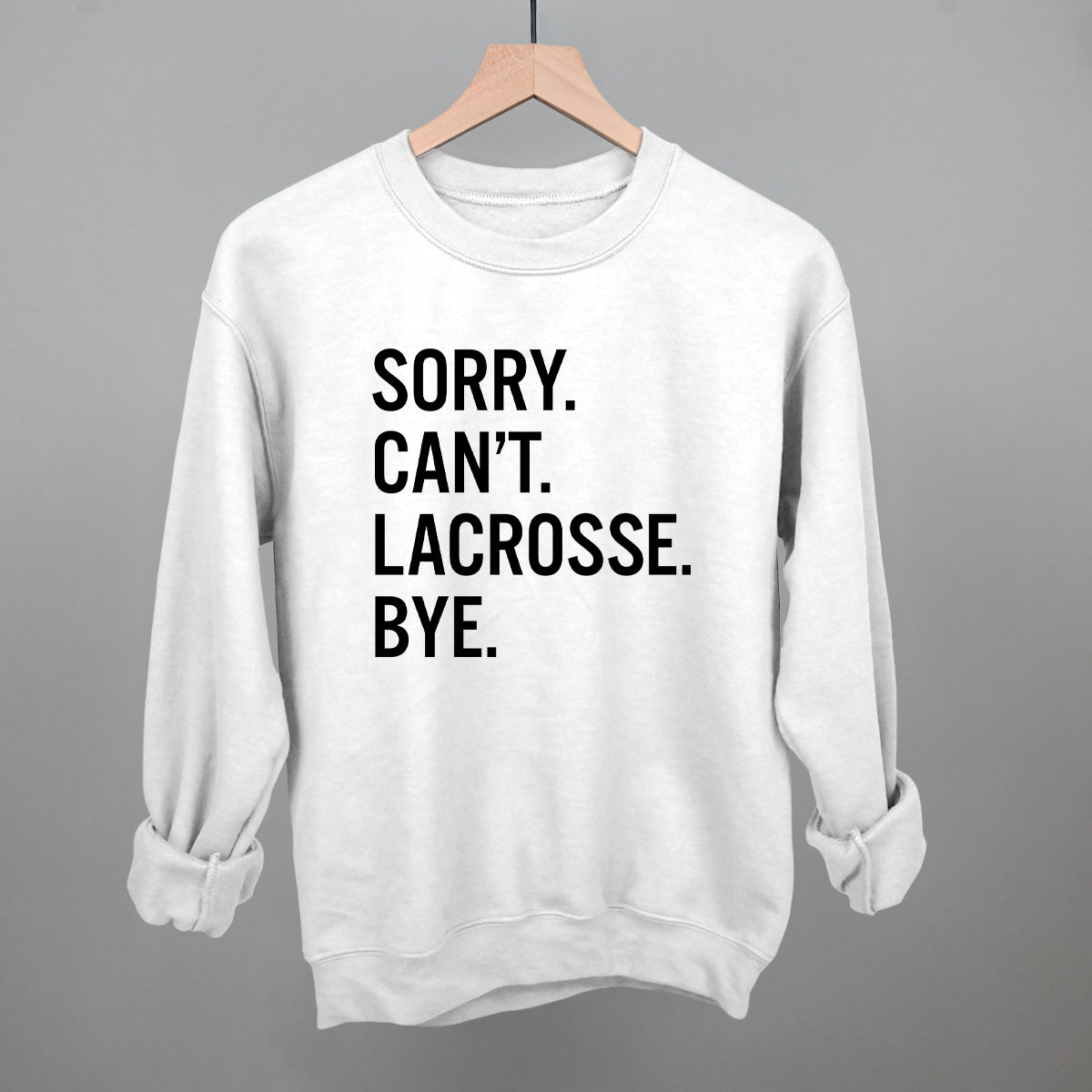 Funny Lacrosse Saying T-Shirt - Sorry Can't Lacrosse Bye - Perfect for Players, Fans & Coaches - Great for Games, Practice & Team Spirit