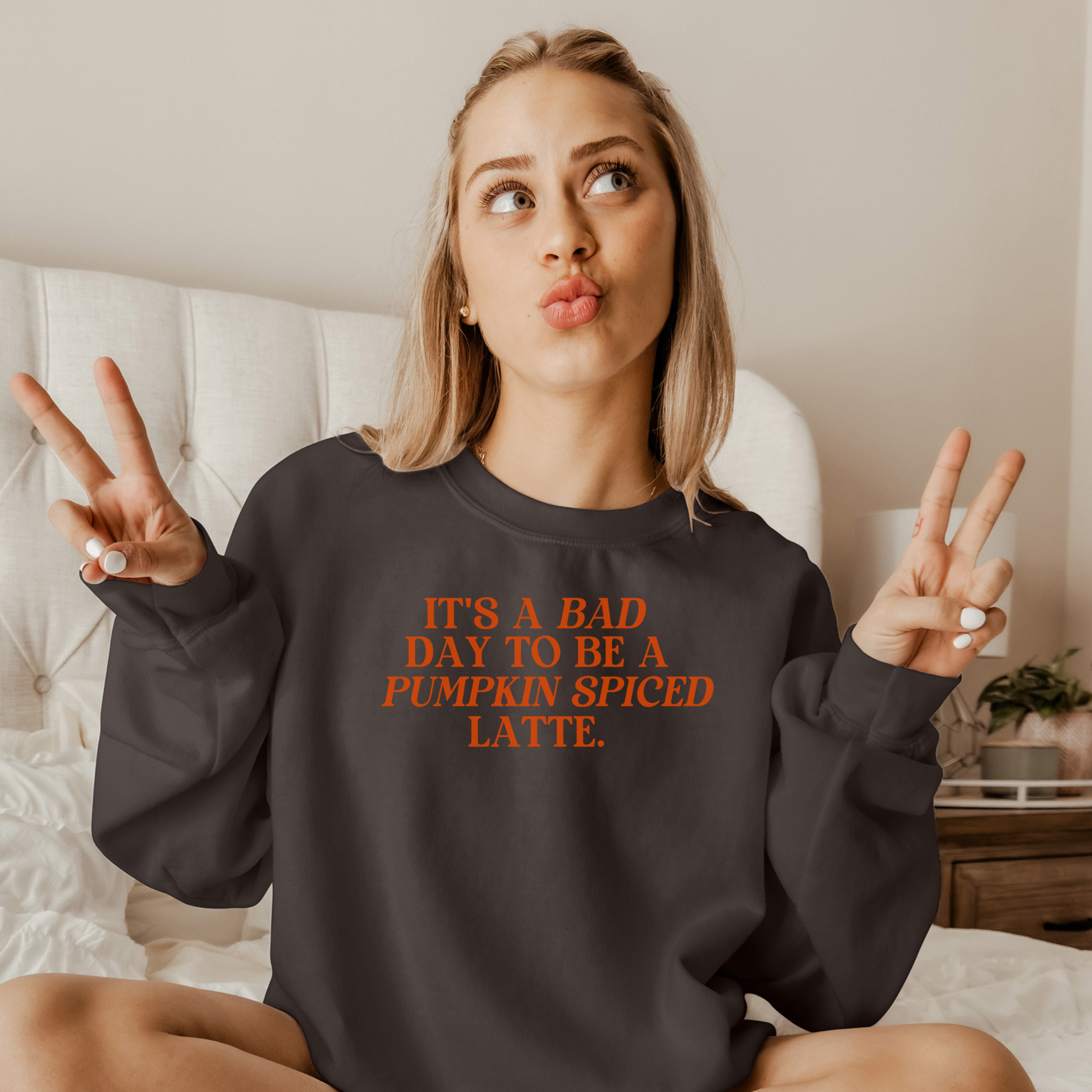 Bad Day To Be A PSL Crewneck Sweatshirt | Funny Pumpkin Spice Latte Fall Sweater | Cozy Autumn Outfit for Coffee Lovers