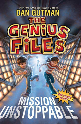The Genius Files: Mission Unstoppable (Book 1) - Action Adventure Novel for Kids & Teens | Perfect for Reading, Gifts & Classroom Libraries