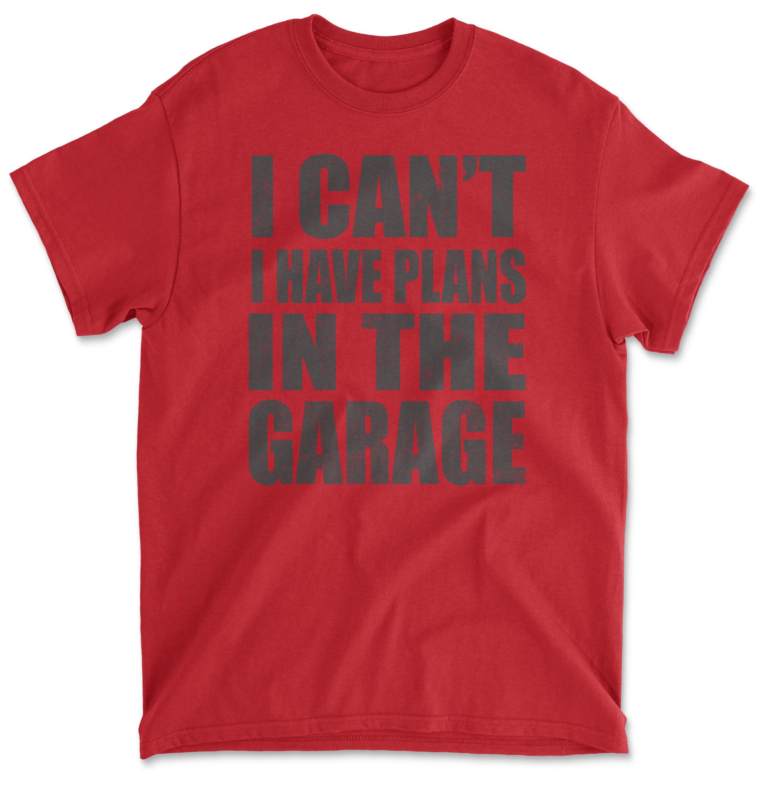 Funny Dad Men's T-Shirt with 'I Can't I Have Plans in The Garage' Slogan - Perfect for Father's Day, Birthday Gifts & Casual Wear