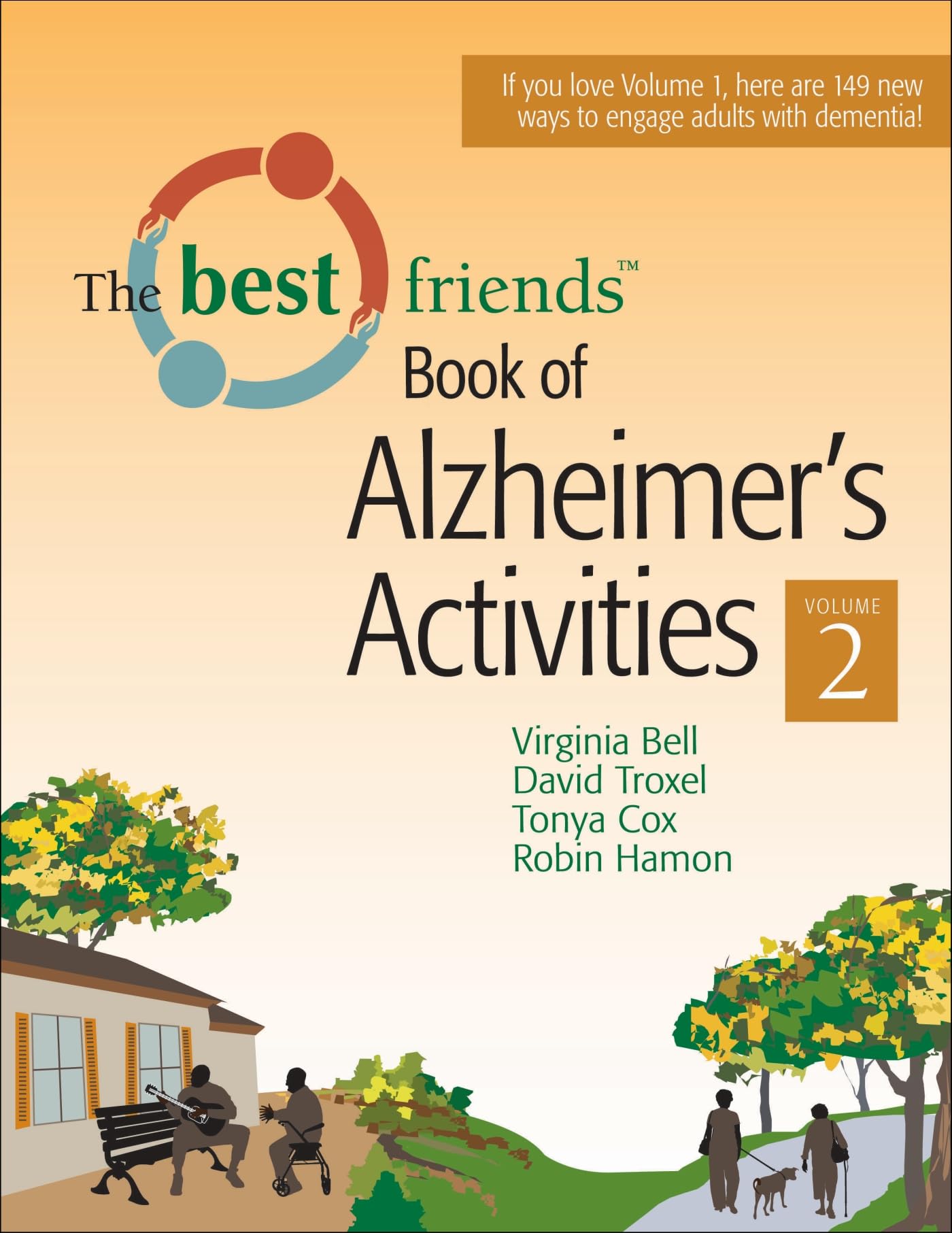 The Best Friends Book of Alzheimer's Activities, Volume Two - Engaging Memory Care Activities for Seniors with Dementia - Perfect for Caregivers, Nursing Homes & Family Bonding