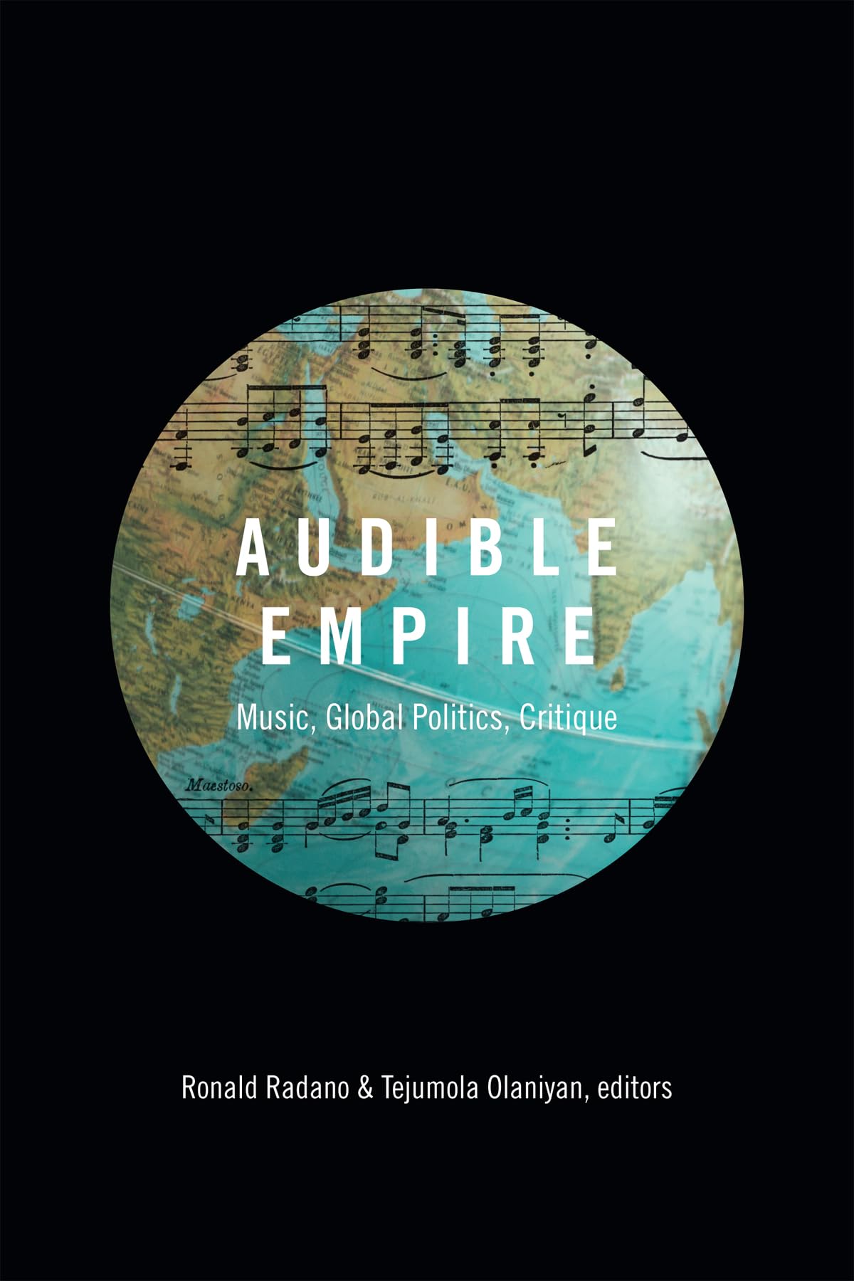 Audible Empire: Music, Global Politics & Cultural Critique - Exploring American Music in International Relations | Perfect for Music Scholars & Political Science Researchers