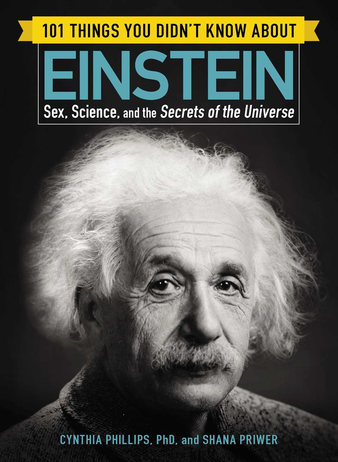 101 Things You Didn't Know About Einstein: The Untold Stories of His Life, Science Discoveries & Universe Secrets (101 Series) - Perfect for Science Lovers, History Buffs & Gift Ideas