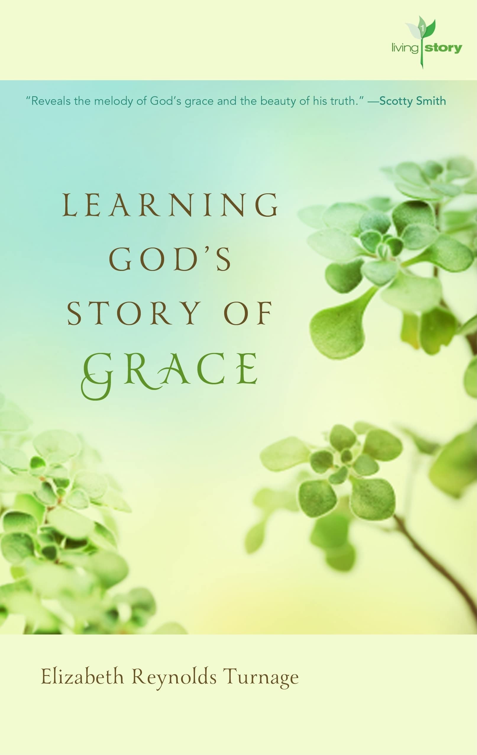 Learning God's Story of Grace: Christian Living Book for Bible Study, Devotionals & Spiritual Growth - Perfect for Personal Reflection, Small Groups & Church Ministry
