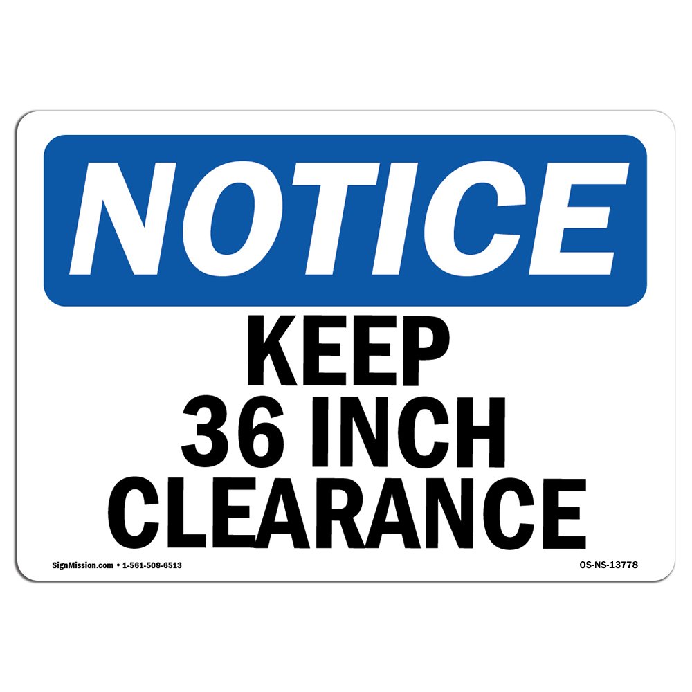 OSHA Notice Sign - Keep 36 Inch Clearance | Durable Vinyl Label Decal for Business Safety Compliance | Construction Site, Warehouse & Shop Warning Sign | Made in USA | Ideal for Workplace Safety & Hazard Prevention