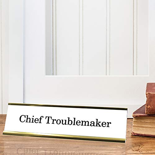 Funny Chief Troublemaker Desk Plate - Office Decor Gift
