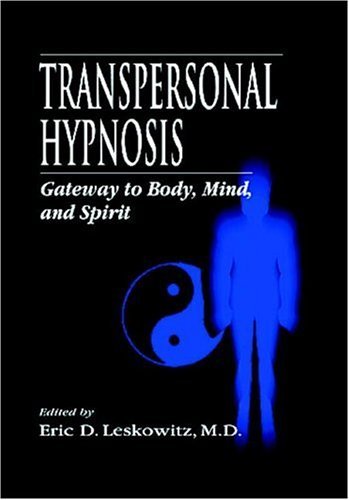 Transpersonal Hypnosis: Gateway to Body, Mind & Spirit - Book for Spiritual Growth, Self-Discovery & Healing (Perfect for Meditation & Therapy Sessions)