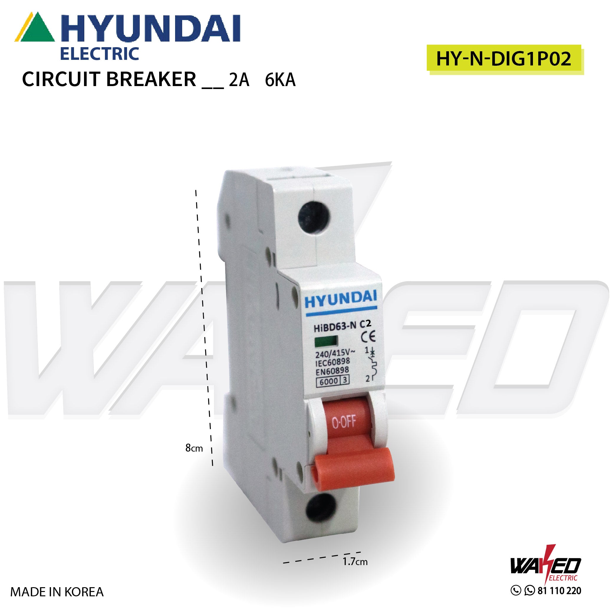 Hyundai 1 Phase 6KA Circuit Breaker - Reliable Electrical Protection for Home, Office & Industrial Use