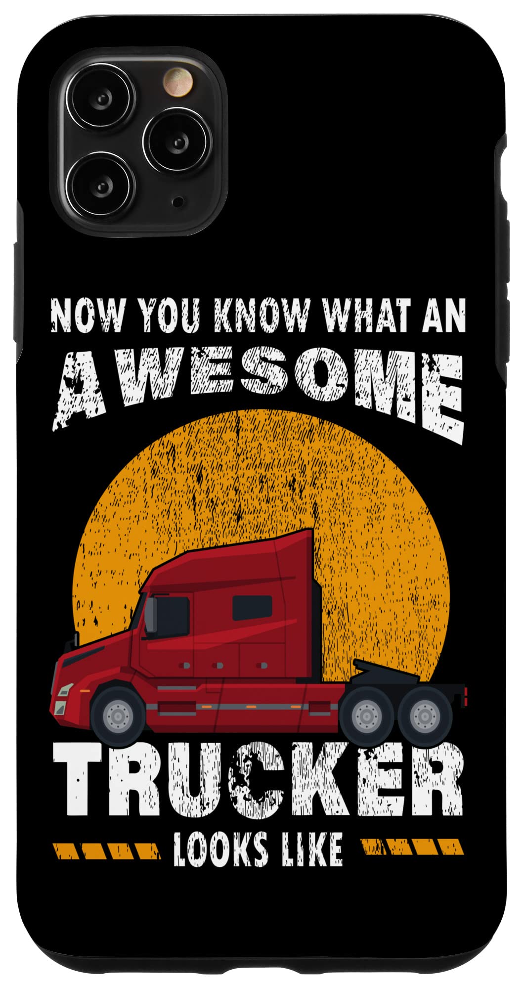 iPhone 11 Pro Max Case - Funny Trucker & Dad Design - Perfect for Semi Truck Drivers & Father's Day Gifts - Durable Protection for Daily Use & Road Trips
