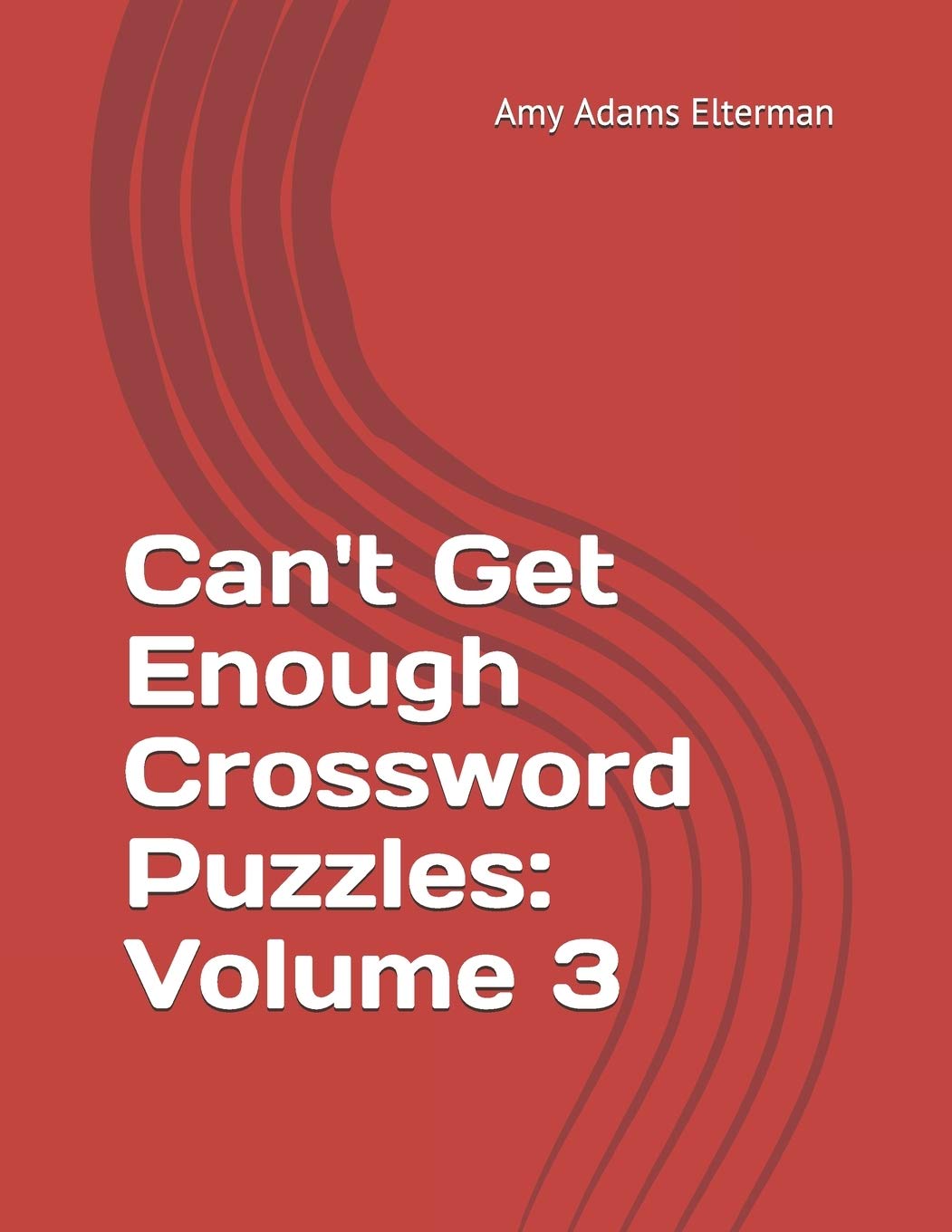 Can't Get Enough Crossword Puzzles: Volume 3 - Fun Brain Teasers & Word Games for Adults | Perfect for Travel, Relaxation & Mental Exercise