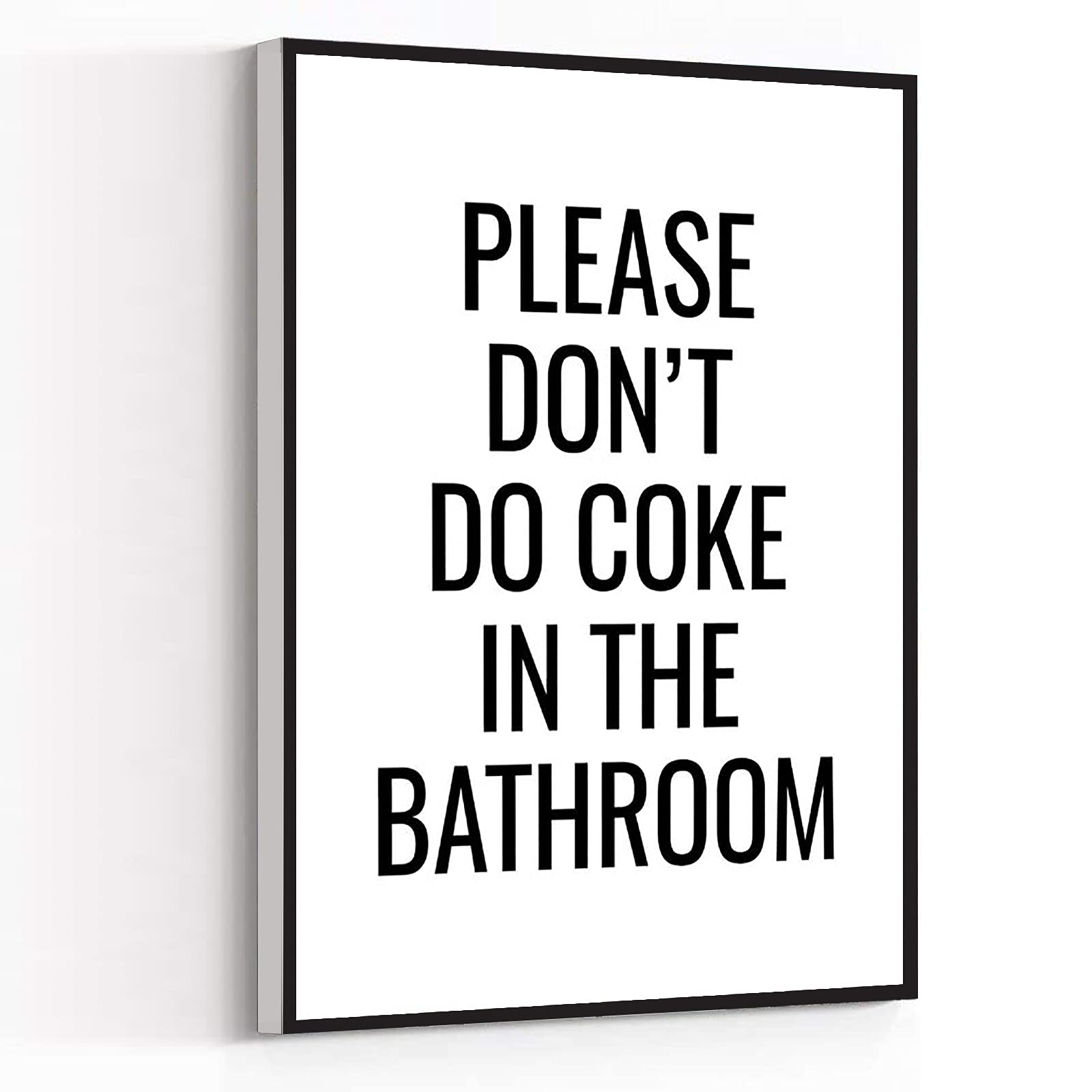 Minimalist Wall Art Print - 12''x18'' Framed Bathroom Decor for Teens & Men - 'Please Don't Do Coke In The Bathroom' Funny Sign - Perfect for Bedroom, Bathroom & Office Wall Decor