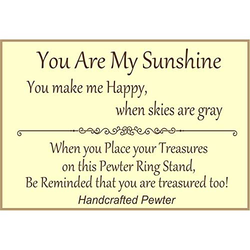 You Are My Sunshine Ring Holder - Handcrafted Pewter Stand for Jewelry & Gifts