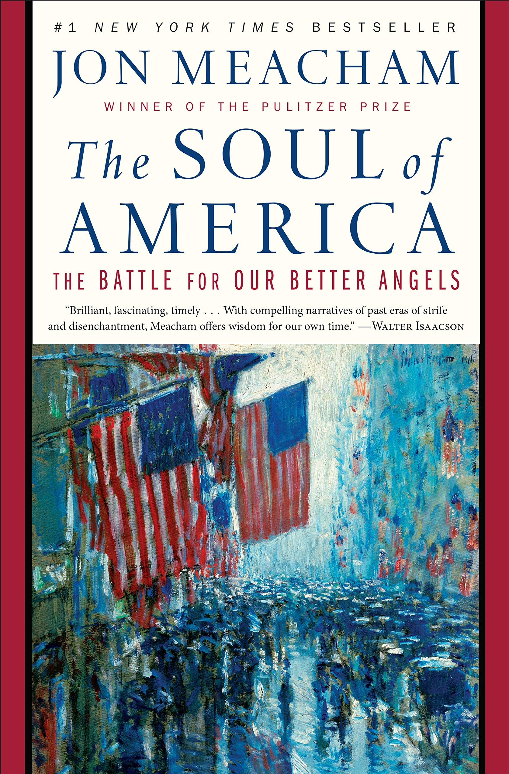The Soul of America: The Battle for Our Better Angels by Jon Meacham - Paperback Book | Political History, American Democracy, Inspirational Leadership | Perfect for Book Clubs & History Enthusiasts