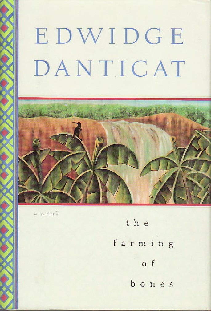 The Farming of Bones by Edwidge Danticat - Historical Fiction Novel About Haitian Immigrant Experience | Perfect for Book Clubs & Literature Lovers