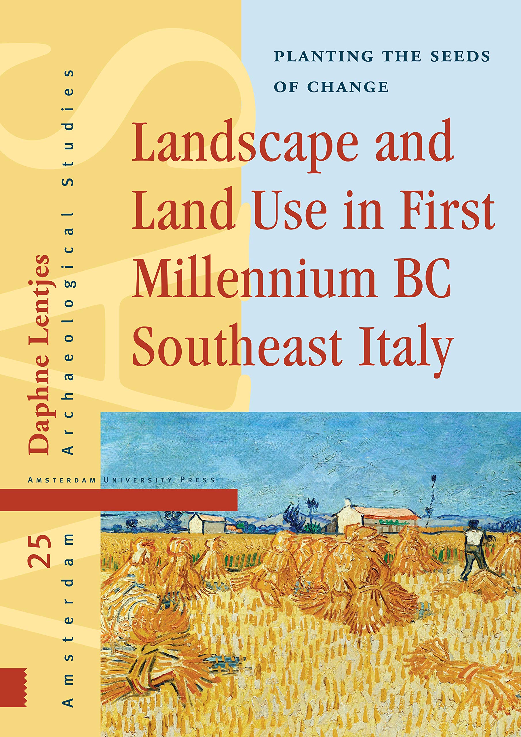 Landscape and Land Use in First Millennium BC Southeast Italy: Archaeological Study of Agricultural Changes | Perfect for Historians, Researchers & Archaeology Enthusiasts