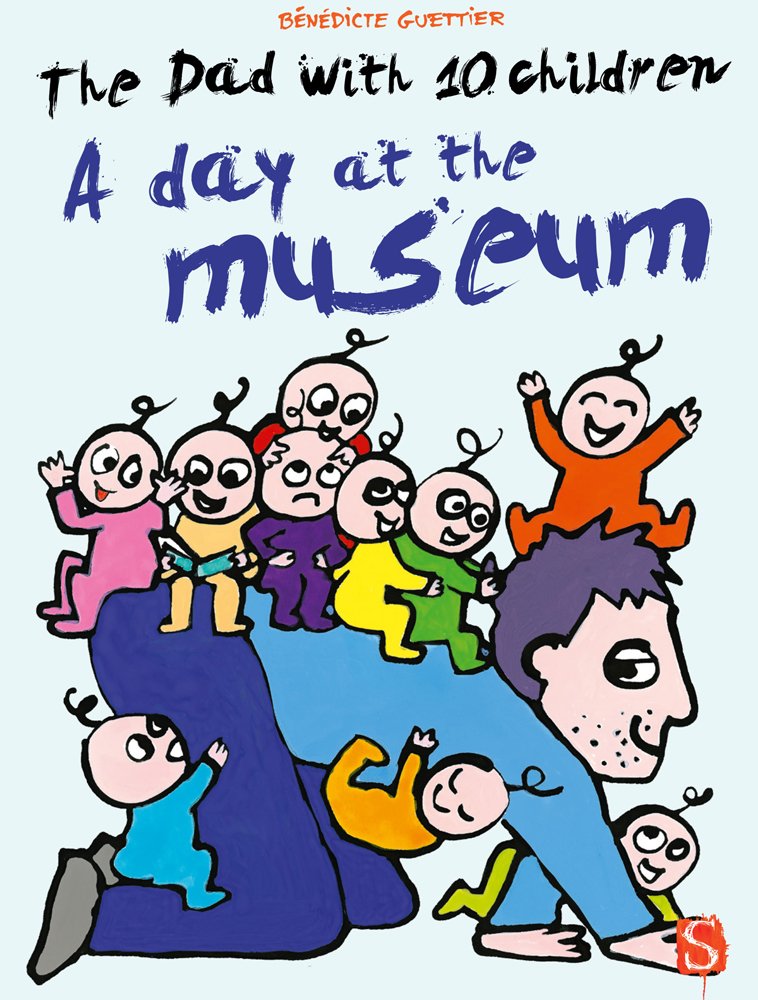 The Dad with 10 Kids: A Fun Family Day at the Museum - Big Picture Book for Children | Perfect for Bedtime Stories & Classroom Reading