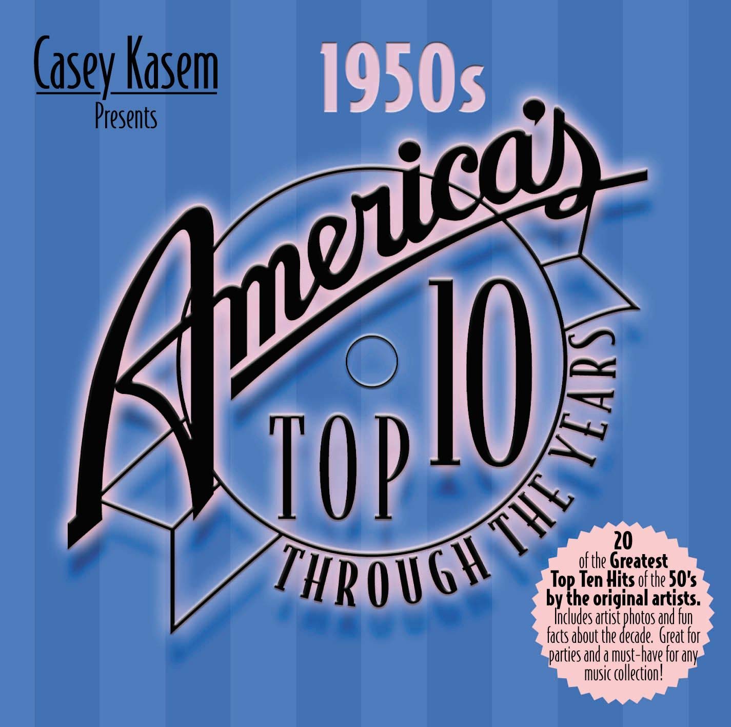 Casey Kasem Presents: America's Top 10 Hits of the 1950s - Classic Music Collection for Nostalgic Listening & Retro Parties