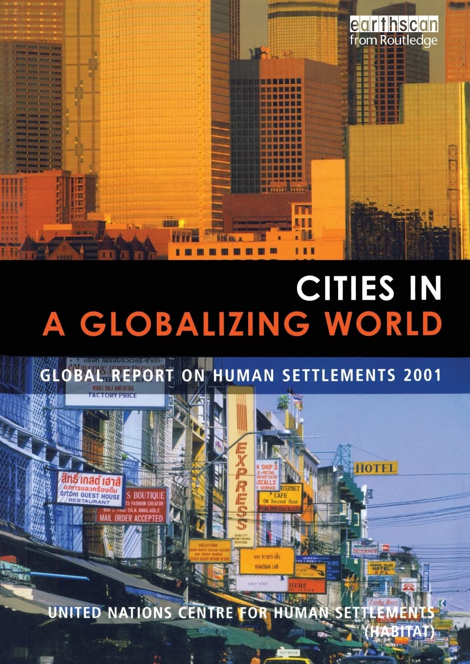 Cities in a Globalizing World: Global Report on Human Settlements - Urban Development & Sustainability Insights for Planners & Policy Makers | Perfect for Academic Research & City Planning Projects
