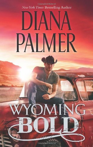 Wyoming Bold by Diana Palmer - Western Romance Novel for Adults - Perfect for Reading at Home, Travel & Book Clubs